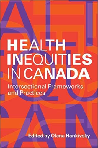 Health Inequities in Canada: Intersectional Frameworks and Practices - Orginal Pdf